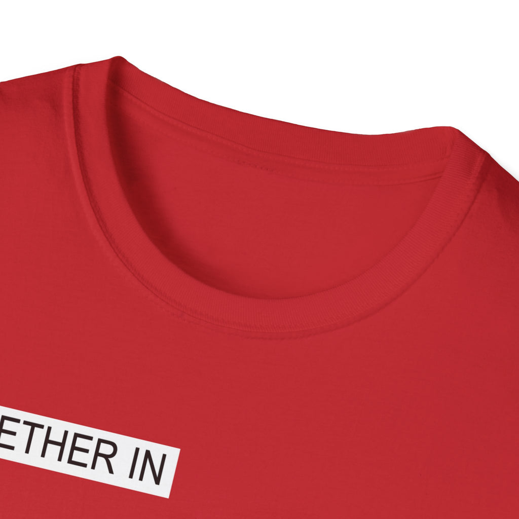 Together In Minimalist White Tee — 'TOGETHER IN' Small Chest Text T-Shirt