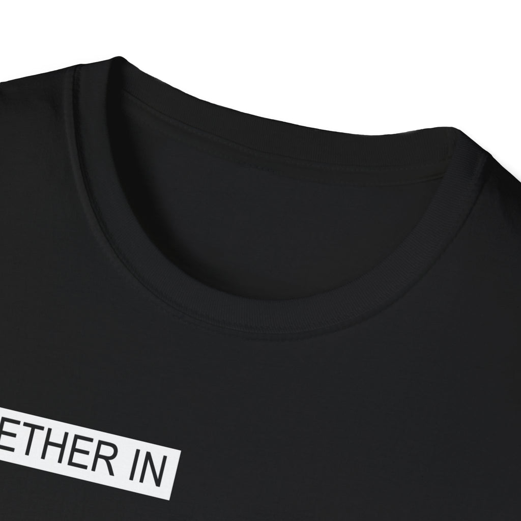 Together In Minimalist White Tee — 'TOGETHER IN' Small Chest Text T-Shirt